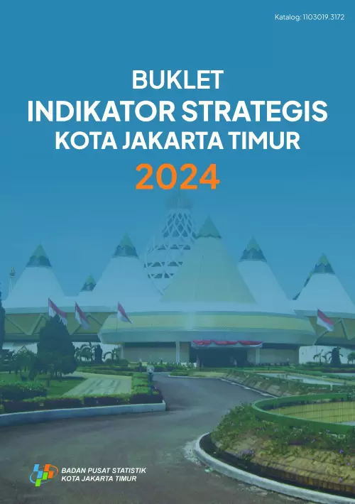 Buklet Indikator Strategis Kota Jakarta Timur 2024