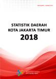 Statistik Daerah Kota Jakarta Timur 2018